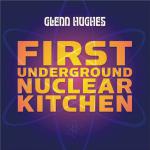 Glenn Hughes - First Underground Nuclear Kitchen - 2008 (Frontiers)